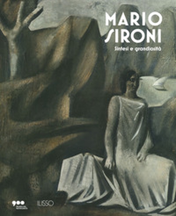 Mario Sironi. Sintesi e grandiosità. Catalogo della mostra (Milano, 23 luglio 2021-27 marzo 2022) - Librerie.coop Mario Sironi. Sintesi e grandiosità. Catalogo della mostra (Milano, 23 luglio 2021-27 marzo 2022) - Librerie.coop