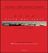 Roma vista dai tetti. Concorso a premi per idee e progetti - Librerie.coop