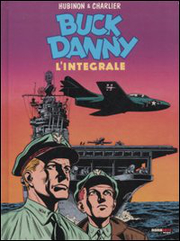Buck Danny. L'integrale (1953-1955) - Librerie.coop Buck Danny. L'integrale (1953-1955) - Librerie.coop