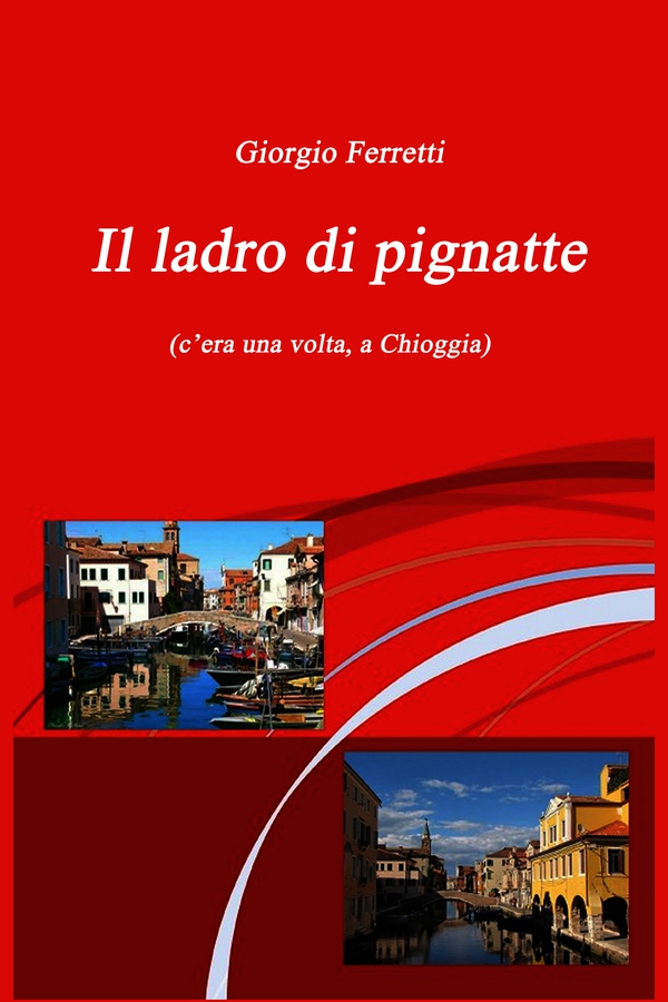 Il ladro di pignatte - Librerie.coop Il ladro di pignatte - Librerie.coop
