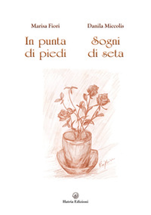 In punta di piedi. Sogni di seta - Librerie.coop In punta di piedi. Sogni di seta - Librerie.coop
