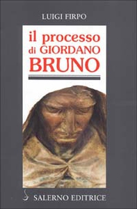 Il processo di Giordano Bruno - Librerie.coop