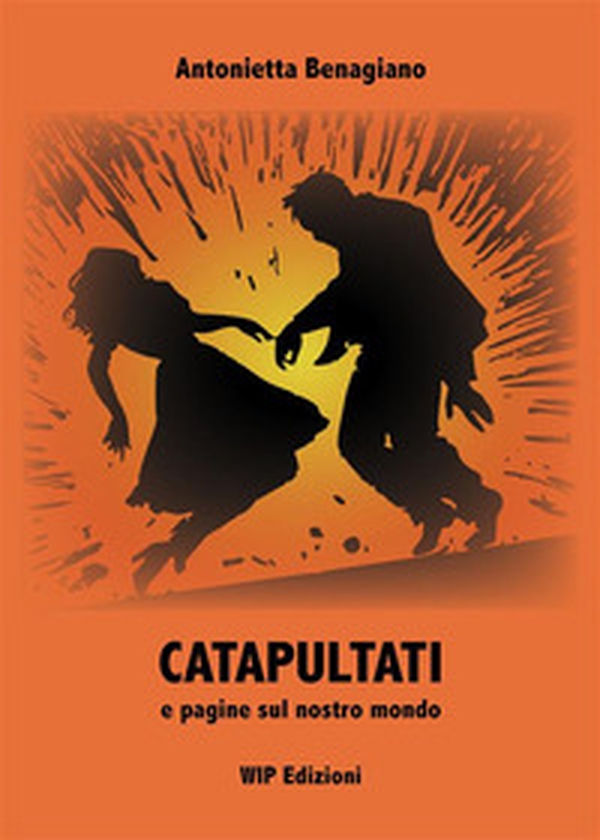 Catapultati e pagine sul nostro mondo - Librerie.coop Catapultati e pagine sul nostro mondo - Librerie.coop