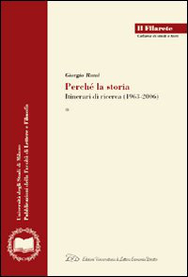 Giorgio Rumi. Perché la storia. Itinerari di ricerca (1963-2006) - Librerie.coop Giorgio Rumi. Perché la storia. Itinerari di ricerca (1963-2006) - Librerie.coop