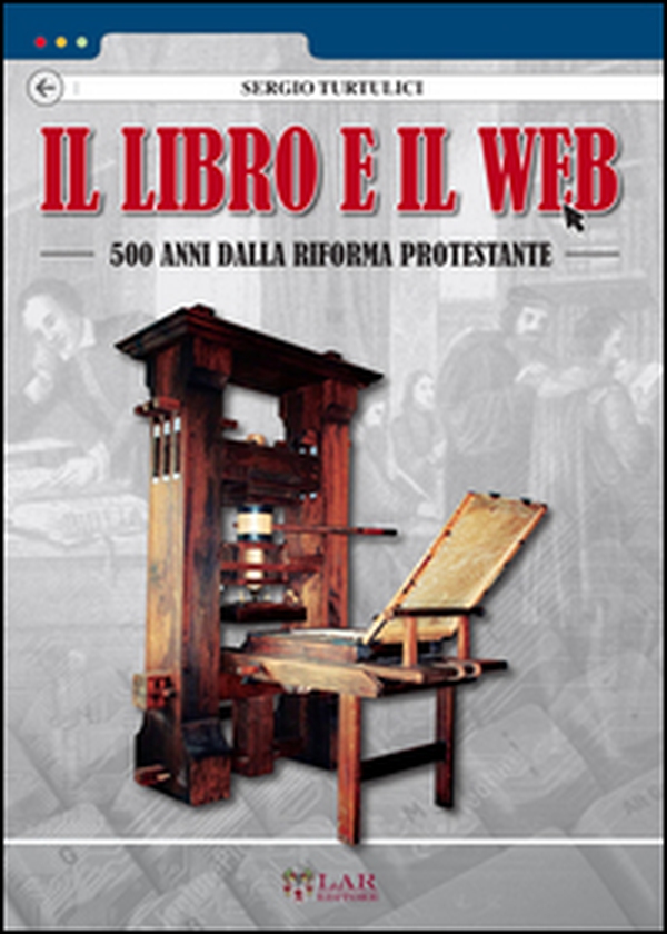 Il libro e il Web. 500 anni dalla Riforma protestante - Librerie.coop Il libro e il Web. 500 anni dalla Riforma protestante - Librerie.coop