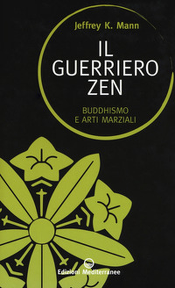 Il guerriero zen. Buddhismo e arti marziali - Librerie.coop Il guerriero zen. Buddhismo e arti marziali - Librerie.coop