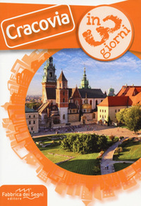 Cracovia in 3 giorni - Librerie.coop Cracovia in 3 giorni - Librerie.coop