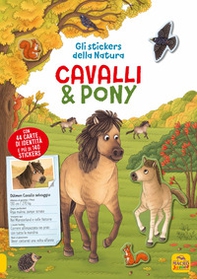 Cavalli e pony. Gli stickers della natura - Librerie.coop