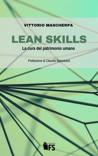 Lean skills. La cura del patrimonio umano - Librerie.coop
