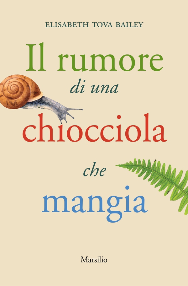 Il rumore di una chiocciola che mangia - Librerie.coop Il rumore di una chiocciola che mangia - Librerie.coop