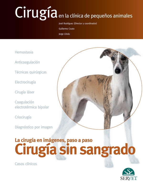 Cirugía sin sangrado. Cirugía en la clínica de pequeños animales - Librerie.coop Cirugía sin sangrado. Cirugía en la clínica de pequeños animales - Librerie.coop
