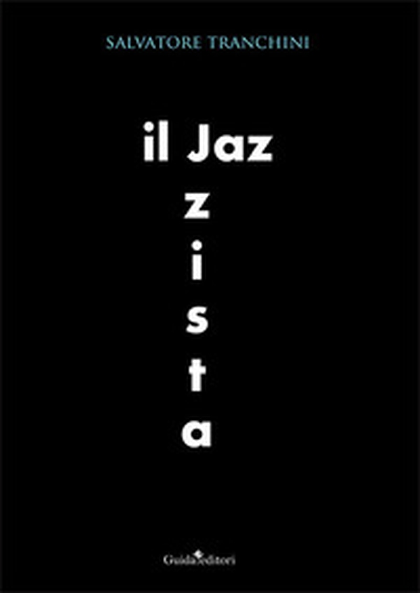 Il jazzista - Librerie.coop Il jazzista - Librerie.coop