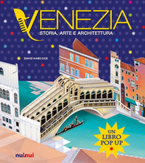 Venezia. Storia, arte e architettura - Librerie.coop Venezia. Storia, arte e architettura - Librerie.coop
