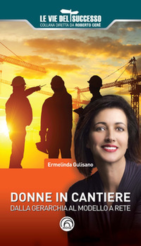 Donne in cantiere. Dalla gerarchia al modello a rete - Librerie.coop Donne in cantiere. Dalla gerarchia al modello a rete - Librerie.coop