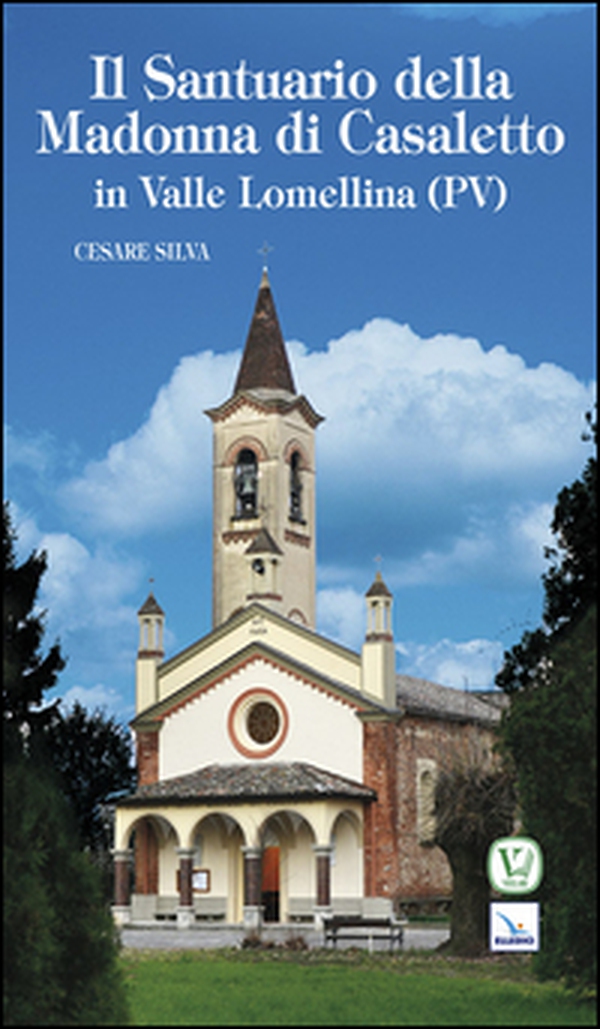 Santuario della madonna di Casaletto - Librerie.coop Santuario della madonna di Casaletto - Librerie.coop