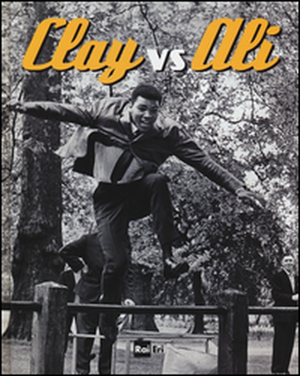 Clay vs Ali - Librerie.coop Clay vs Ali - Librerie.coop