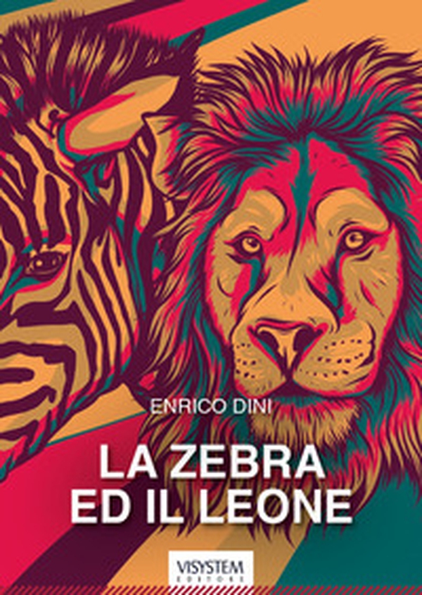 La zebra ed il leone - Librerie.coop La zebra ed il leone - Librerie.coop
