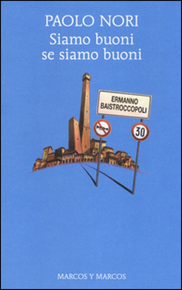 Siamo buoni se siamo buoni - Librerie.coop Siamo buoni se siamo buoni - Librerie.coop