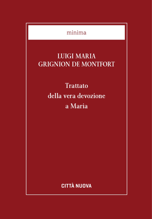 Trattato della vera devozione a Maria - Librerie.coop Trattato della vera devozione a Maria - Librerie.coop