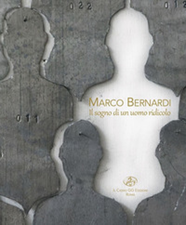 Marco Bernardi. Il sogno di un uomo ridicolo - Librerie.coop Marco Bernardi. Il sogno di un uomo ridicolo - Librerie.coop