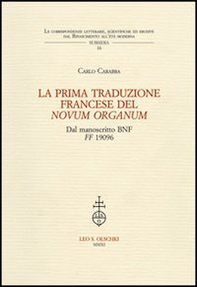 La prima traduzione francese del «Novum Organum» dal manoscritto BNF FF 1906 - Librerie.coop