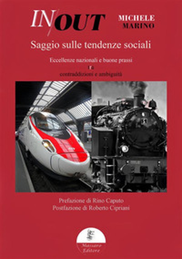 In out. Saggio sulle tendenze sociali. Eccellenze nazionali e buone prassi tra contraddizioni e ambiguità - Librerie.coop In out. Saggio sulle tendenze sociali. Eccellenze nazionali e buone prassi tra contraddizioni e ambiguità - Librerie.coop
