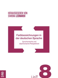Farbbezeichnungen in der deutschen Sprache. Synchronische und diachronische Perspektiven - Librerie.coop