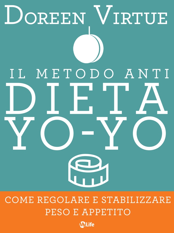 Il Metodo Anti Dieta Yo Yo - Librerie.coop Il Metodo Anti Dieta Yo Yo - Librerie.coop