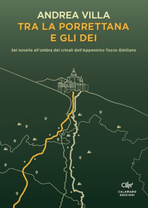 Tra la Porrettana e gli dei. Sei novelle all'ombra dei crinali dell'Appennino Tosco-Emiliano - Librerie.coop Tra la Porrettana e gli dei. Sei novelle all'ombra dei crinali dell'Appennino Tosco-Emiliano - Librerie.coop