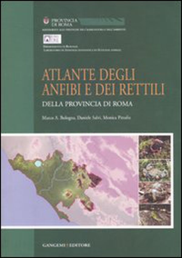 Atlante degli anfibi e rettili della provincia di Roma - Librerie.coop Atlante degli anfibi e rettili della provincia di Roma - Librerie.coop