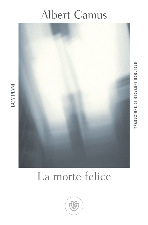 La morte felice - Librerie.coop La morte felice - Librerie.coop