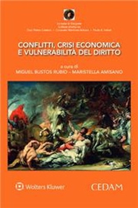 Conflitti, crisi economica e vulnerabilità del diritto - Librerie.coop