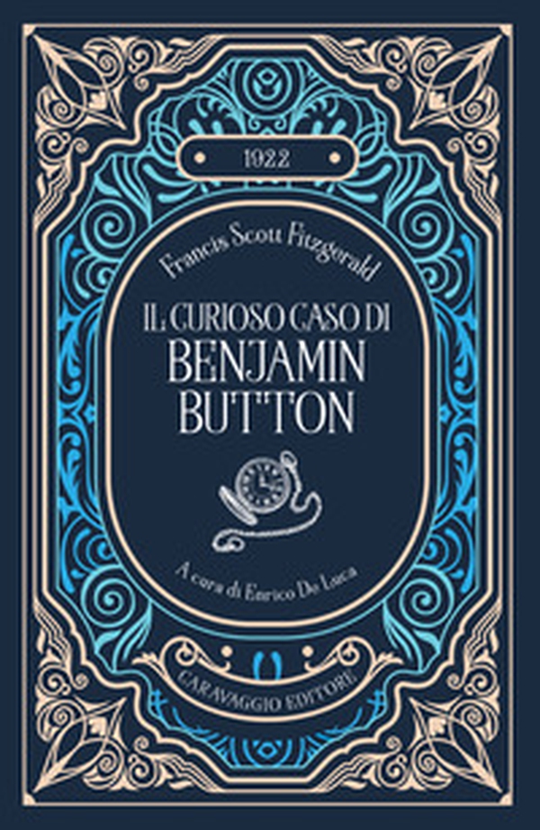 Il curioso caso di Benjamin Button - Librerie.coop Il curioso caso di Benjamin Button - Librerie.coop