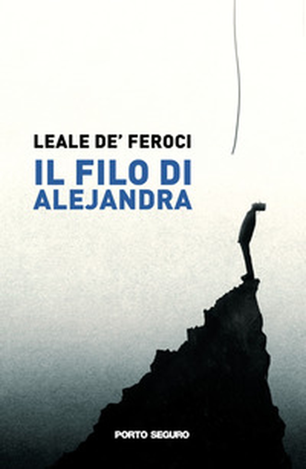 Il filo di Alejandra - Librerie.coop Il filo di Alejandra - Librerie.coop