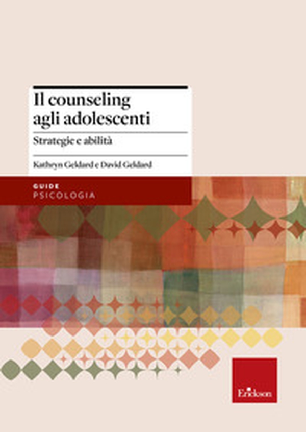 Il counseling agli adolescenti. Strategie e abilità - Librerie.coop Il counseling agli adolescenti. Strategie e abilità - Librerie.coop