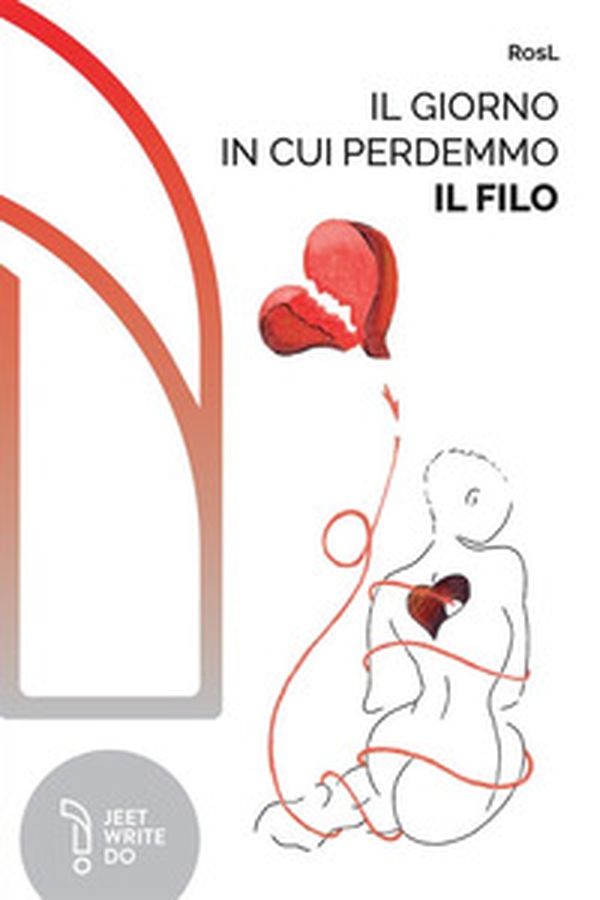 Il giorno in cui perdemmo il filo - Librerie.coop Il giorno in cui perdemmo il filo - Librerie.coop