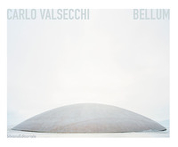 Carlo Valsecchi. Bellum. Ediz. italiana, inglese e tedesca - Librerie.coop Carlo Valsecchi. Bellum. Ediz. italiana, inglese e tedesca - Librerie.coop