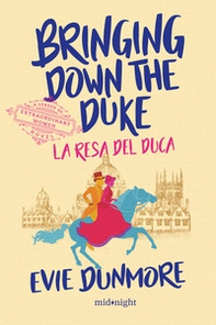Bringing down the duke. La resa del duca - Librerie.coop