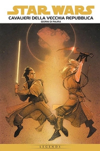 Cavalieri della Vecchia Repubblica. Star Wars epic - Librerie.coop