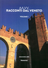 Racconti dal Veneto. Edizione 2018 - Librerie.coop