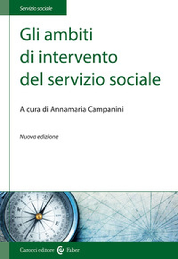 Gli ambiti di intervento del servizio sociale - Librerie.coop Gli ambiti di intervento del servizio sociale - Librerie.coop