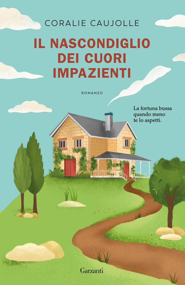 Il nascondiglio dei cuori impazienti - Librerie.coop Il nascondiglio dei cuori impazienti - Librerie.coop