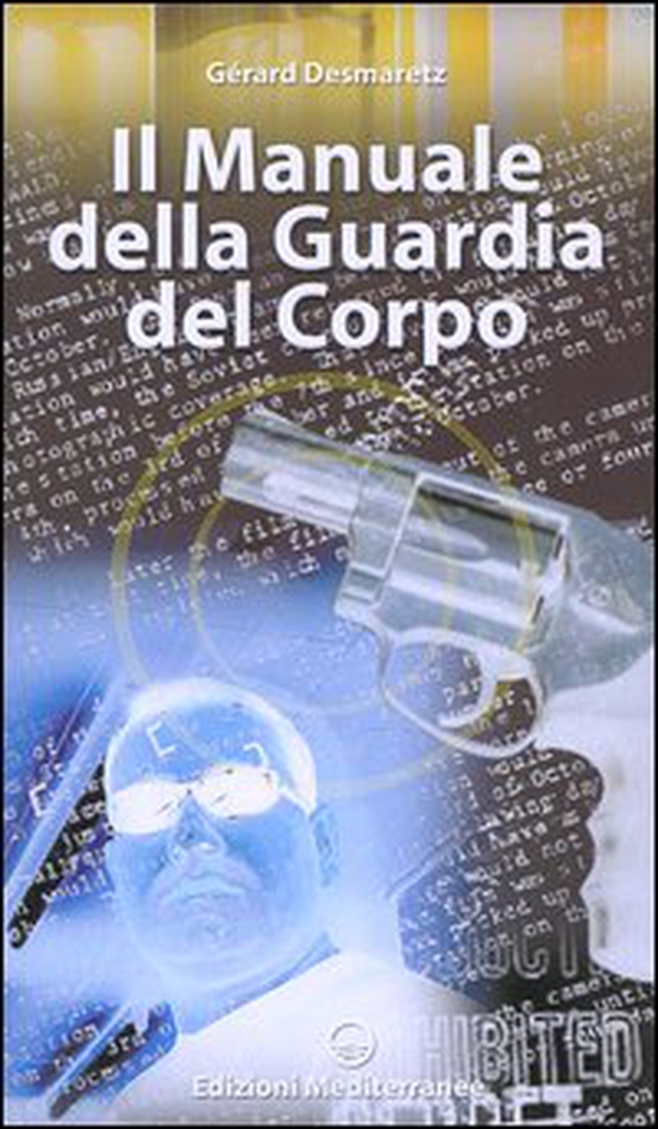 Manuale della guardia del corpo - Librerie.coop Manuale della guardia del corpo - Librerie.coop