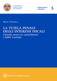 La tutela penale degli interessi fiscali - Librerie.coop