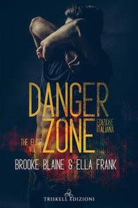 Danger zone. The elite. Ediz. italiana - Vol. 1 - Librerie.coop