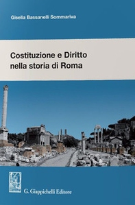 Costituzione e diritto nella storia di Roma - Librerie.coop