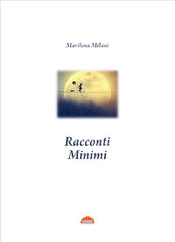 Racconti minimi - Librerie.coop Racconti minimi - Librerie.coop