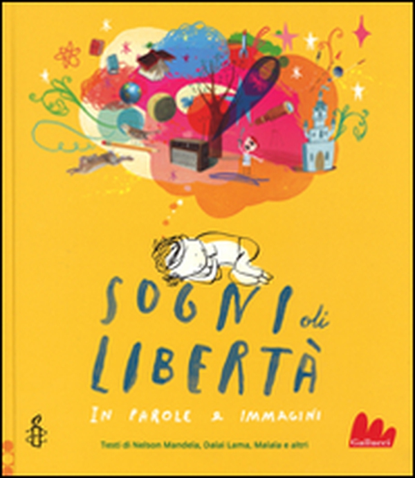 Sogni di libertà. In parole e immagini - Librerie.coop Sogni di libertà. In parole e immagini - Librerie.coop