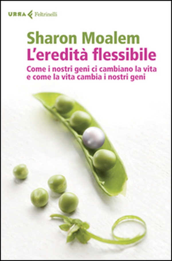 L'eredità flessibile. Come i nostri geni ci cambiano la vita e come la vita cambia i nostri geni - Librerie.coop L'eredità flessibile. Come i nostri geni ci cambiano la vita e come la vita cambia i nostri geni - Librerie.coop