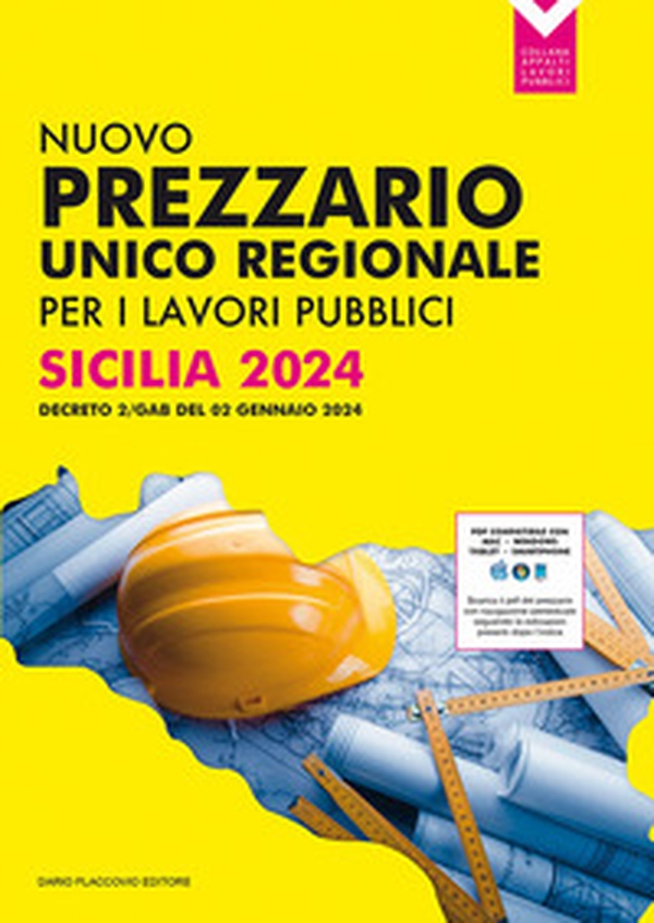 Nuovo prezzario unico regionale per i lavori pubblici. Sicilia 2024 - Librerie.coop Nuovo prezzario unico regionale per i lavori pubblici. Sicilia 2024 - Librerie.coop